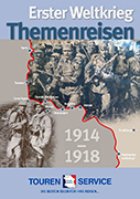 Erster Weltkrieg Themenreisen