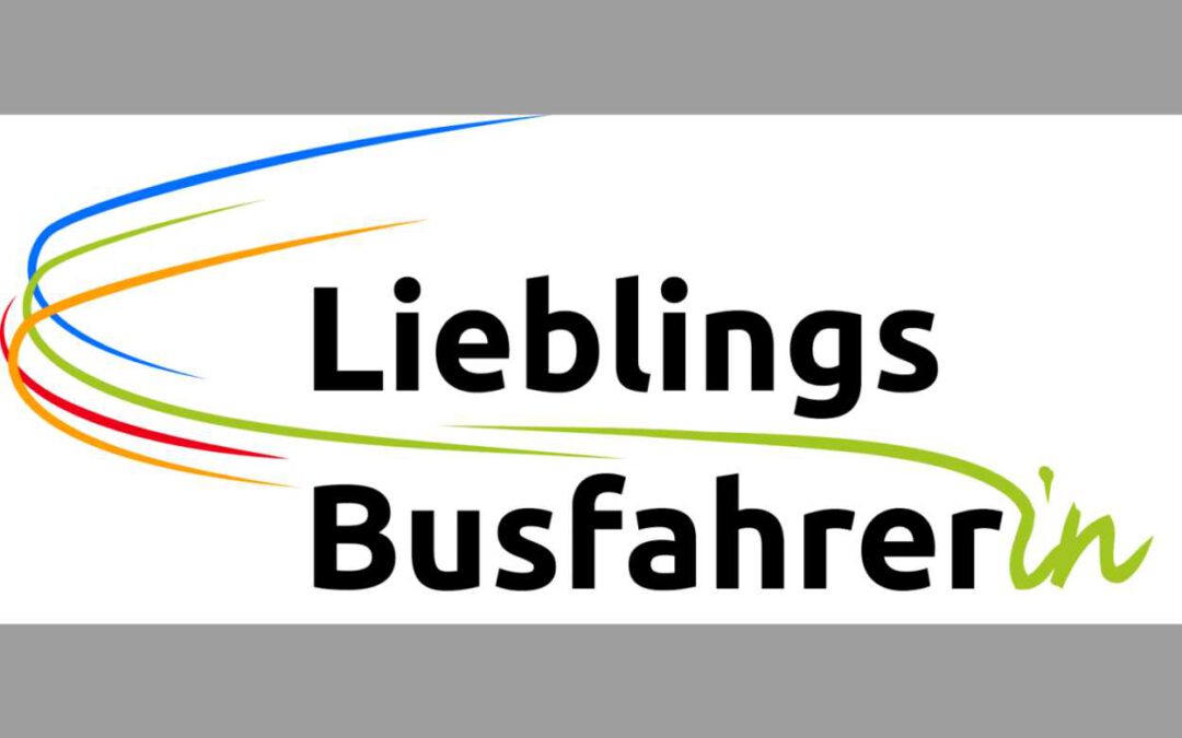 Wettbewerb „LIEBLINGSBUSFAHRER/IN“: Bereits über 1000 Geschichten