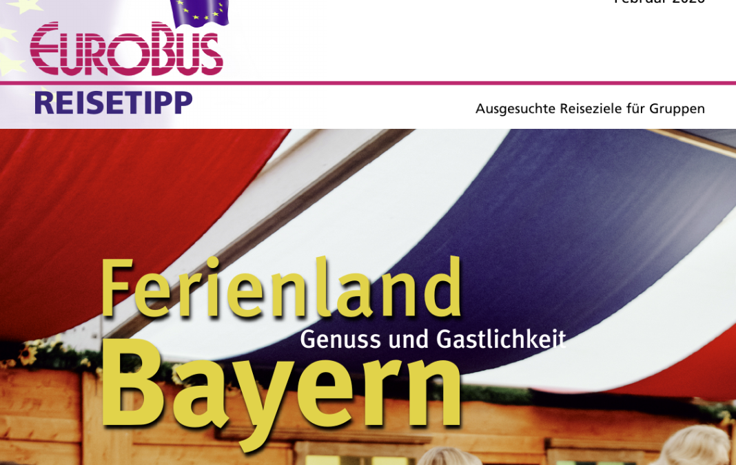JETZT LESEN: Der neue REISETIPP Ferienland Bayern