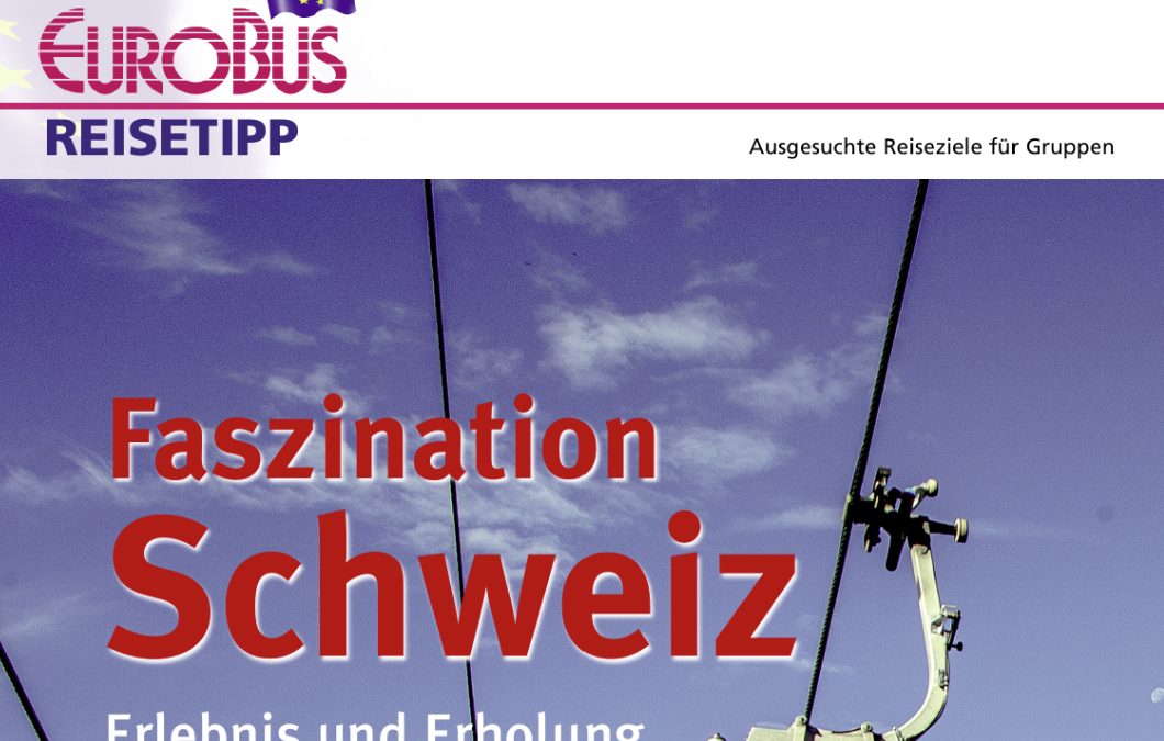 JETZT LESEN: Der neue REISETIPP Faszination Schweiz